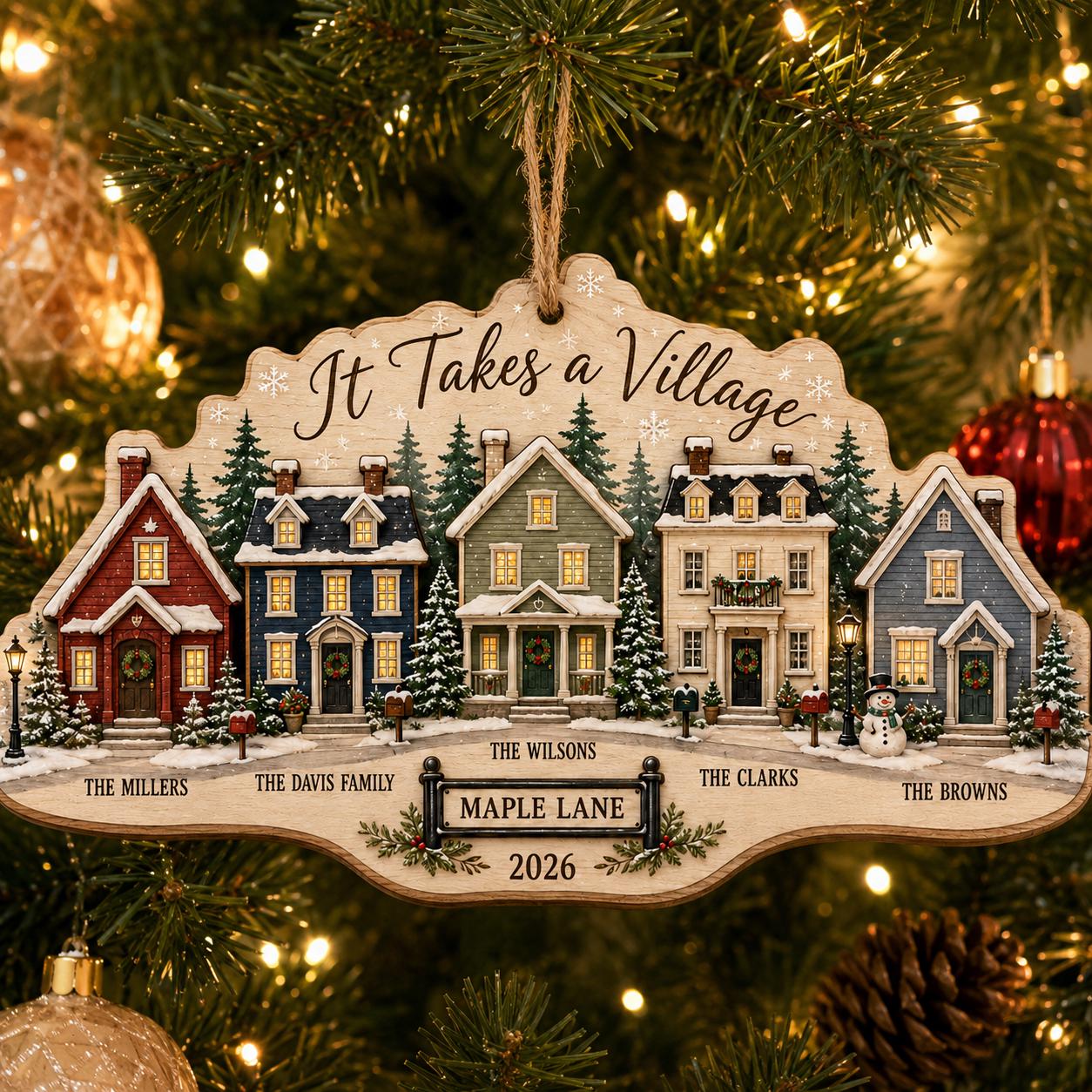 Personalized Neighborhood Christmas Ornament, It Takes a Village Wooden Ornament, Custom Family Names Street Gift, Neighbor Keepsake